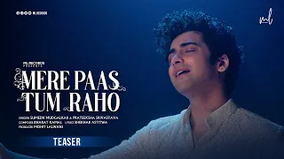 Mere Pass Tum Raho | Full Video | Sumedh Mudgalkar | Ambika Devi | Barat Kamal | MOhit Lalwani