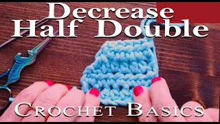 Learn Half Double Crochet Decrease - Slow and Easy HDC2Tog DecHDC Tutorial