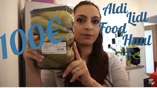 WOCHENEINKAUF BEI ALDI UND LIDL l 100 € FOOD HAUL l APRIL 2017