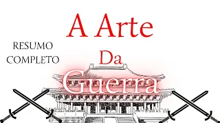 A ARTE DA GUERRA | RESUMO COMPLETO + ANÁLISE DA OBRA