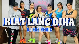 KIAT LANG DIHA | Dj KRZ Remix | Budots Dance Trend | Zumba | Dance Workout