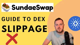 SUNDAESWAP - GUIDE TO DEX SLIPPAGE