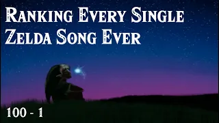 Ranking Every Single Zelda Song Ever (100 - 1)