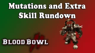 Mutations and Extra Skills - Advice and Guide [Blood Bowl 2]