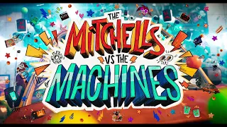 The Mitchells vs. the Machines - Movie Opening Title (2021)
