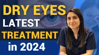 Dry Eyes Latest Treatment In 2024