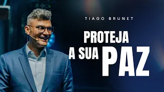 PROTEJA A SUA PAZ | TIAGO BRUNET