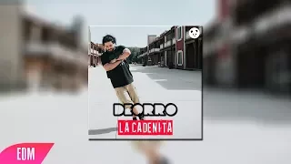 Deorro - La Cadenita (Original Mix)