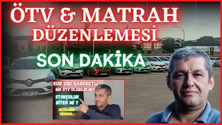 ÖTV & MATRAH DÜZENLEMESİ GÜNCELLENDİ ! ! | Detaylar Videoda..