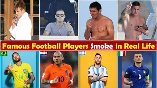 Famous Football players who smoke in real life