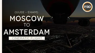 [P3Dv5.1] Aeroflot A330-300 - AMAZING Sunset Approach into Amsterdam from Moscow (UUEE - EHAM) [4K]