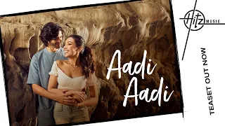 Aadi Aadi - Teaser | Sahher B, Rohan M | Dhvani B, Mellow D | Stanley D | Vinod B | Hitz Music