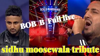 Ready To Die Bob B Randhawa Full video of Tribute To Sidhu Moosewala MTV live show performance EP