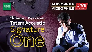 MY CHOICE - MY SPEAKER I TOTEM ACOUSTIC - SIGNATURE ONE