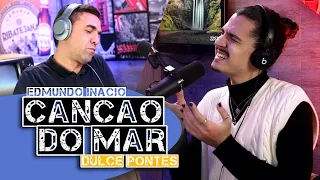 Canção do Mar (Dulce Pontes) - Edmundo Inácio