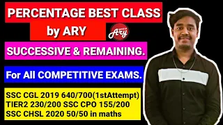 PERCENTAGE भौकाल CLASS🔥 by ARY🇮🇳 SUCCESSIVE और REMAINING वाले सवाल 🔥💯