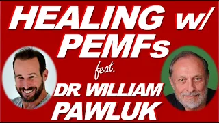 Your PEMF Questions Answered  with Dr. William Pawluk