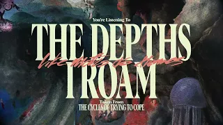 Like Moths To Flames -  The Depths I Roam