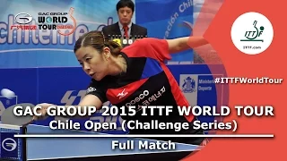 2015 Chile Open FULL MATCH: VEGA Paulina vs YOON Sunae (1/2)