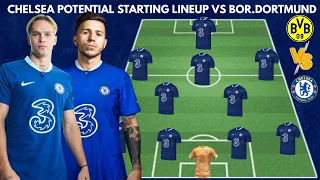 CHELSEA POTENTIAL STARTING LINEUP VS BOR.DORTMUND | UEFA CHAMPIONS LEAGUE 2022/2023 ROUND 16