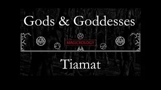 Tiamat - Goddess of Primordial Creation