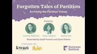 #KarwaanBaithak Forgotten Tales of Partition: Archiving the Partition Voices