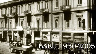 Baku in the Soviet years Old Baku 1930-2005 years