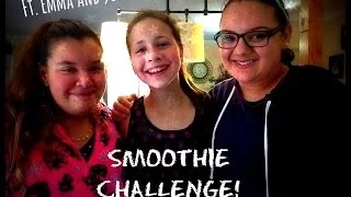 SMOOTHIE CHALLENGE TAKE 2! (ft. Emma and Julia)