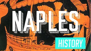 Naples - History