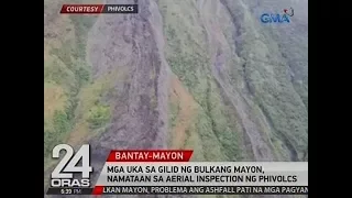 24 Oras: Mga uka sa gilid ng Bulkang Mayon, namataan sa aerial inspection ng PHIVOLCS