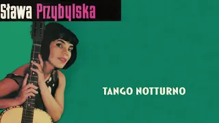 Sława Przybylska - Tango Notturno [Official Audio]