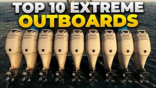 Top 10 Most Insane Outboard Motors You Need To See To Believe! | The Water Sports