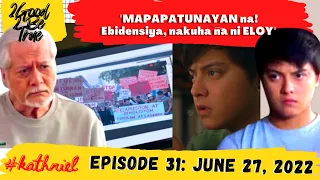 2 GOOD 2 BE TRUE EPISODE 31 "MAPAPATUNAYAN ng Ebidensiya!" june 27, 2022 FULL STORYTELLING fanmade