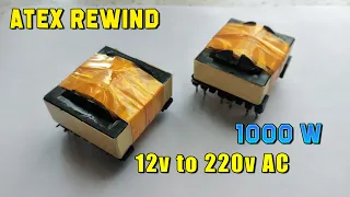 Atex Transformer Rewinding - Turn an Old SMPS Transformer into a 12V to 220V Inverter 1000w 2022