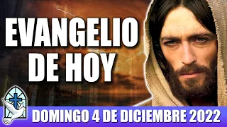 Evangelio De Hoy DOMINGO 4 De DICIEMBRE 2022 ORACION Y REFLEXION Santo Evangelio Del Día De Hoy