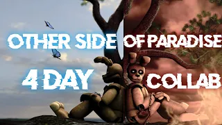 The Other Side Of Paradise | 4 Day Collab [Fnaf/SFM/Blender/C4d]