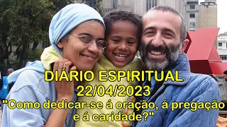DIÁRIO ESPIRITUAL MISSÃO BELÉM - 22/04/2023 - At 6,1-7