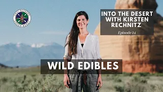 Wild Edibles | Into the Desert S1E24 | Gray Bearded Green Beret