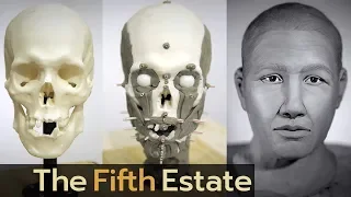 Who are they? Reconstructing faces of the dead - The Fifth Estate