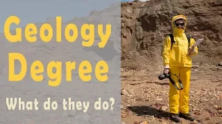 Geology Degree - Is it Worth it? What do Geologists do?