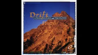 Adham Shaikh and Tim Floyd - Drift