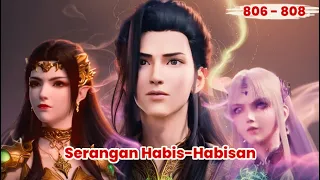 BTTH [ 806 - 808 ] | Pertempuran Penentu!!!  Xiao Yan Terkena Skill Titik Racun Ibilis