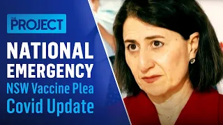 With 136 New Covid Cases In NSW, Gladys Berejiklian Says Things Aren’t Working | The Project