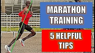 MARATHON TRAINING - 5 HELPFUL TIPS