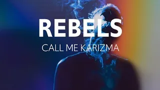 Predictive Programming - Rebels by Call Me Karizma (Released June 2019)