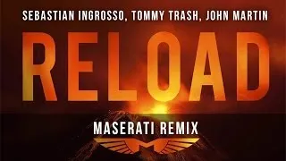 Sebastian Ingrosso, Tommy Trash, John Martin - Reload (Maserati Remix) [Official Video]