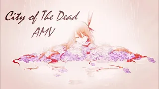 City of The Dead | AMV