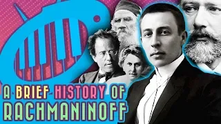 A Brief History of Rachmaninoff