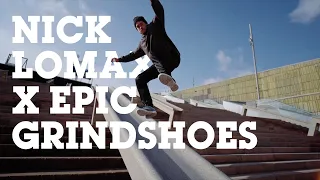 Nick Lomax X Epic Grindshoes in Barcelona