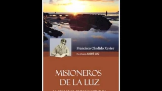 Missionnaires de Lumière - Médium CHICO XAVIER - Par l'Esprit André Luiz.